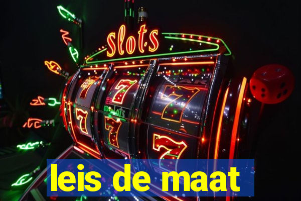 leis de maat